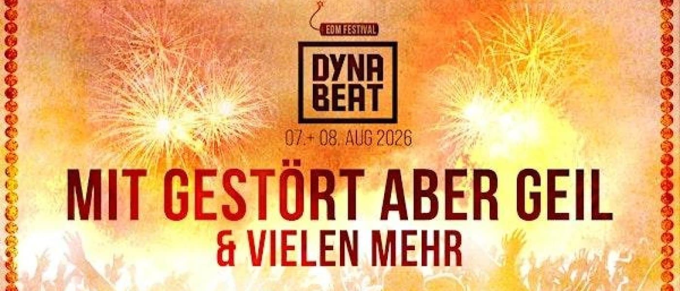 Dynabeat 2026 – Mit “Gestört Aber Geil” & Vielen Mehr!