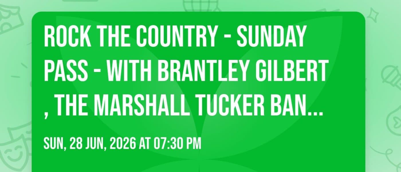 Rock the Country - Sunday Pass - With Brantley Gilbert, the Marshall Tucker Band, Ashley Cooke and More