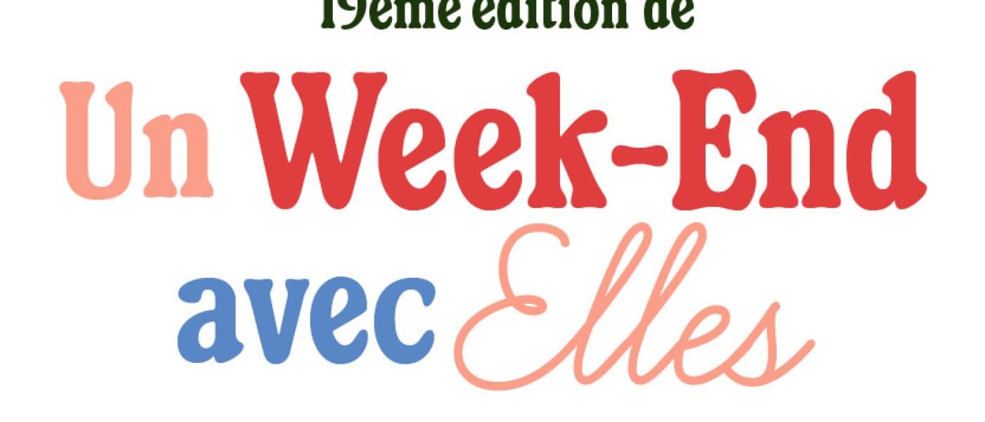 UN WEEK END AVEC ELLES
