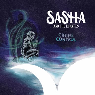 Sasha and The Lunatics