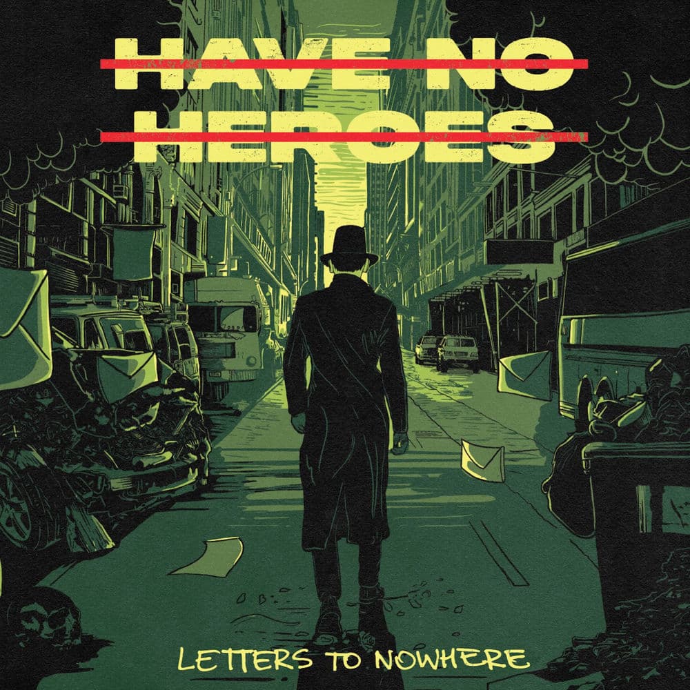 Have No Heroes – Rock