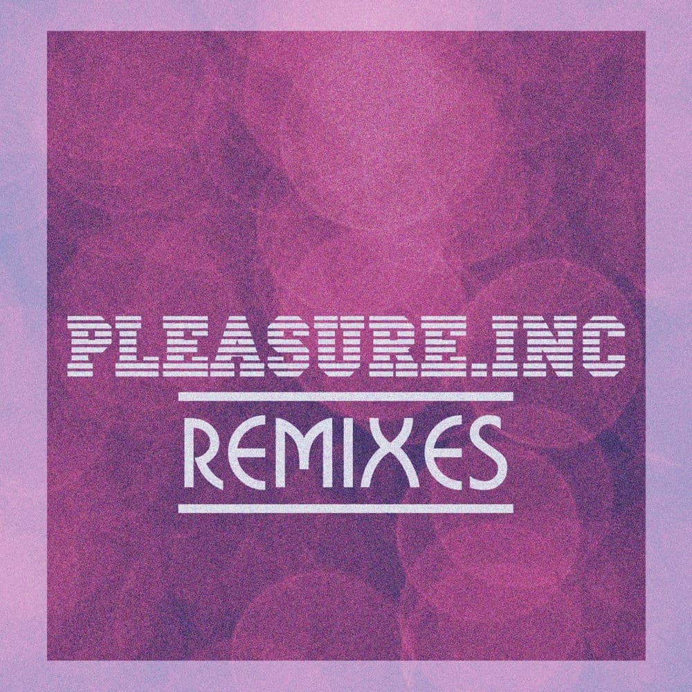 Pleasure Inc.