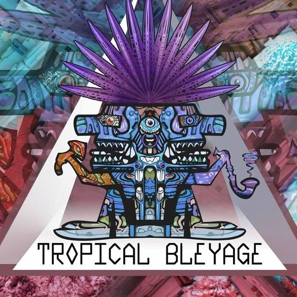 Tropical Bleyage – Psytrance