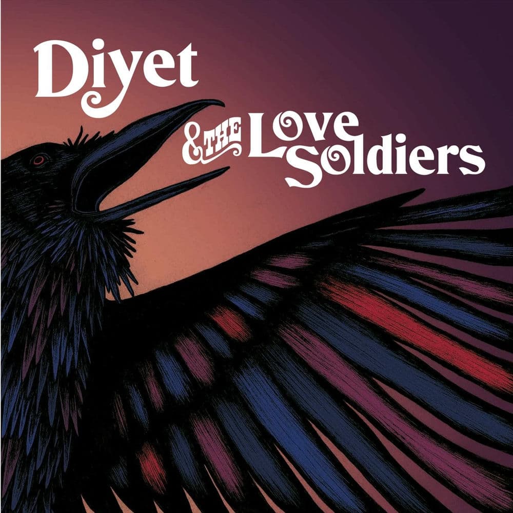 Diyet & The Love Soldiers