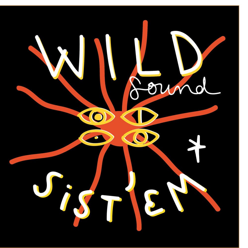 Wild Sound Sis'tem