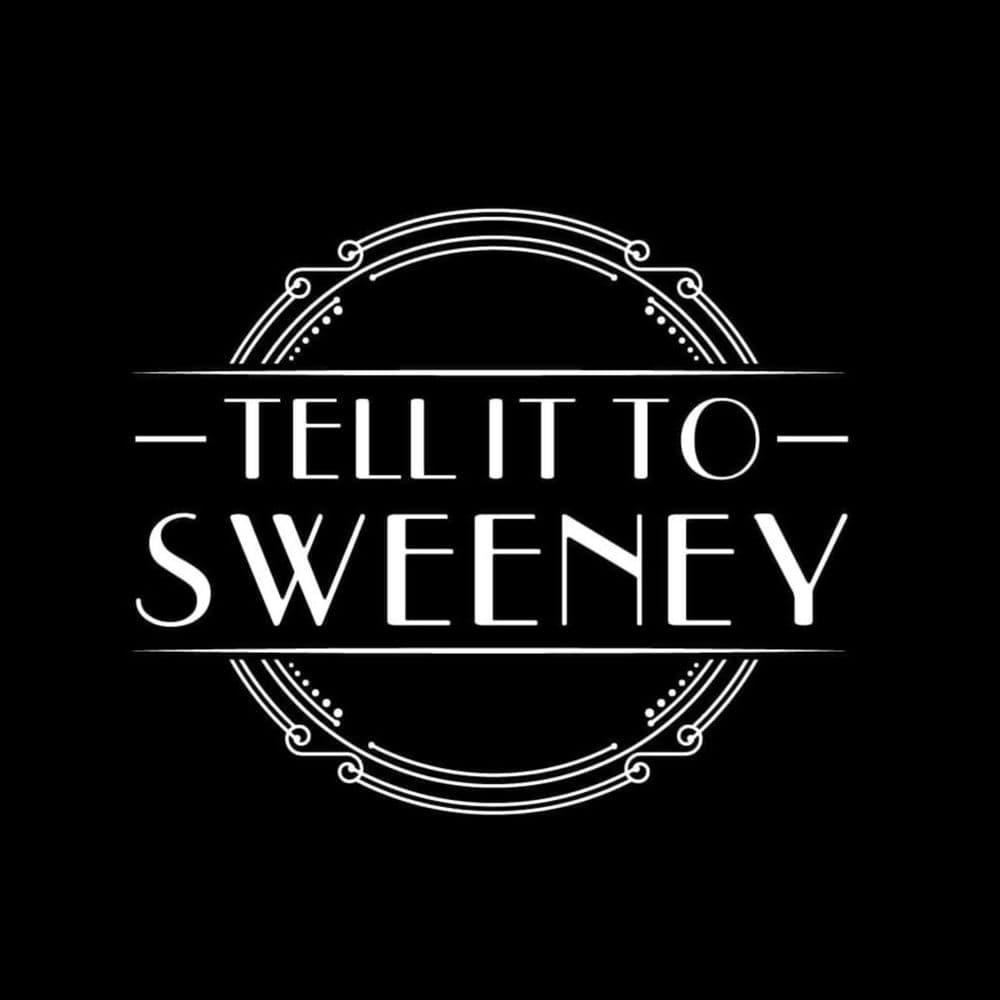 Tell it to Sweeney