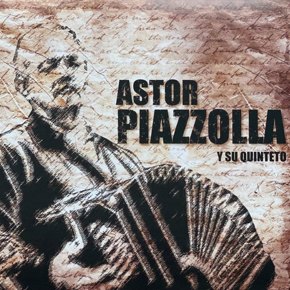 Quinteto Astor Piazolla – Tango