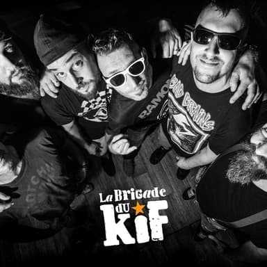 LA BRIGADE DU KIF