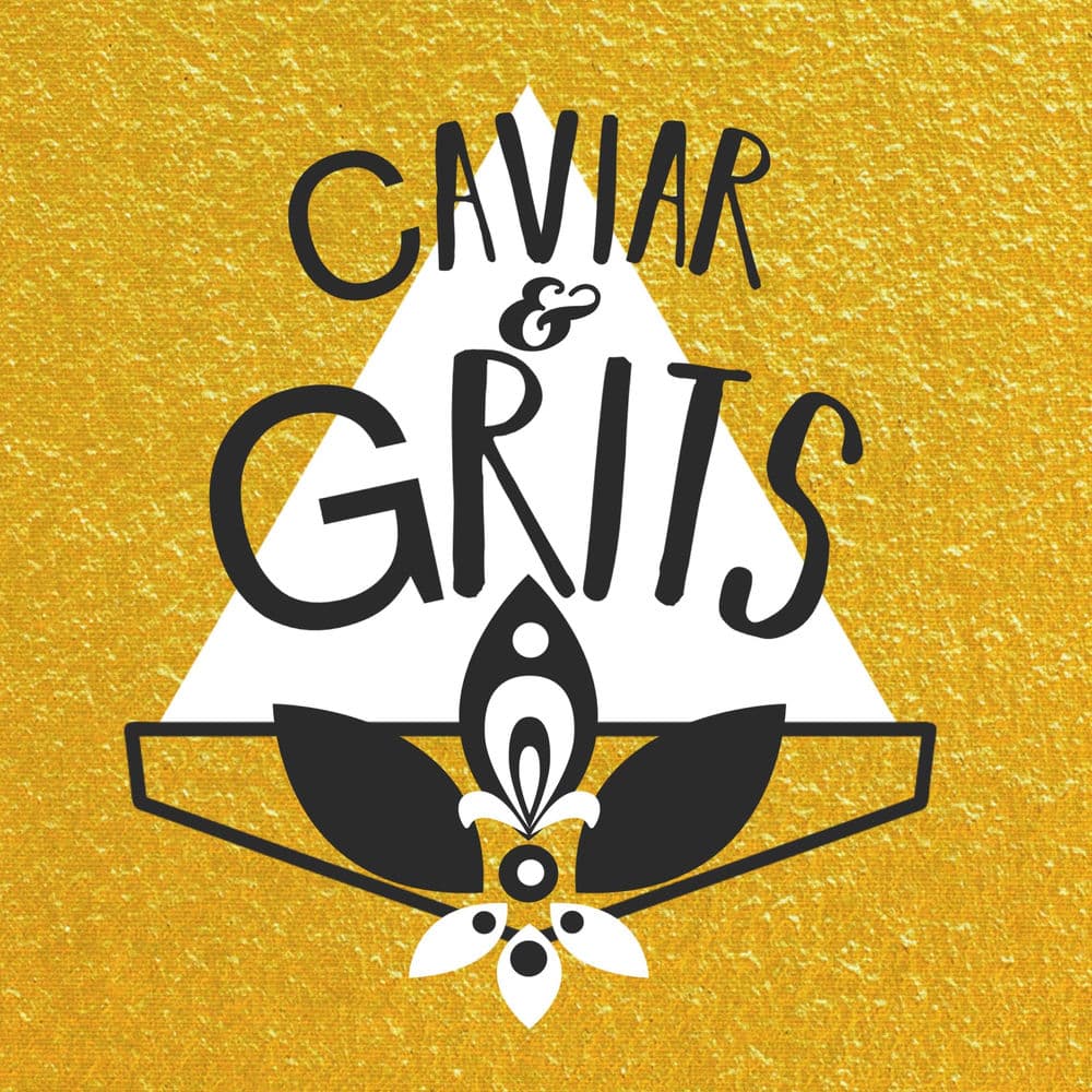 Caviar & Grits