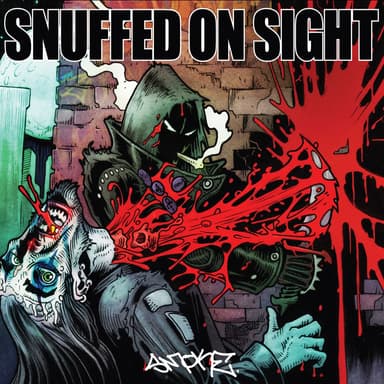 Snuffed on Sight
