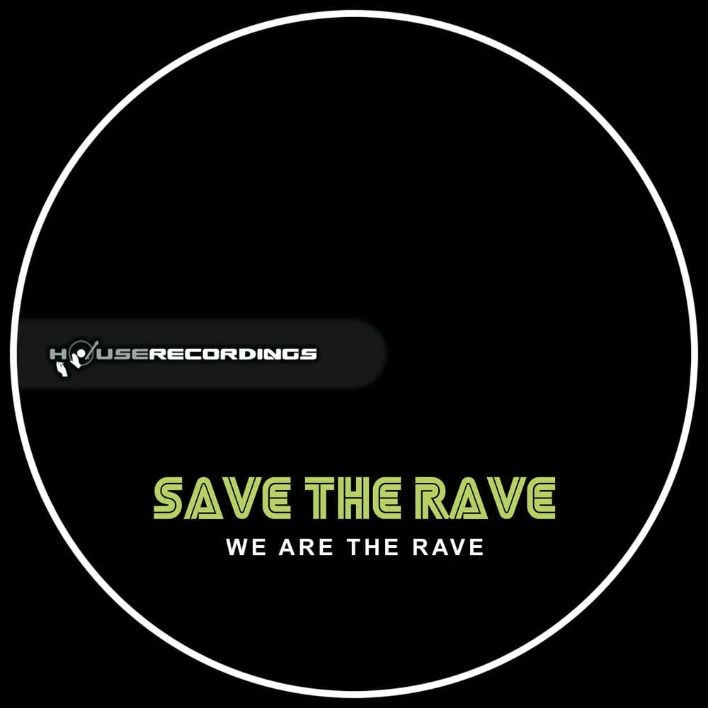 Save the Rave – Dance