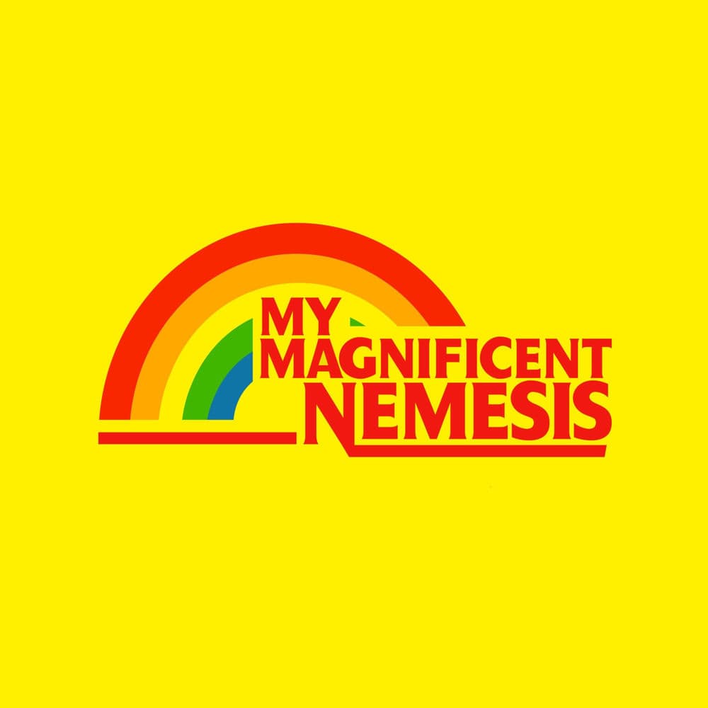 My Magnificent Nemesis