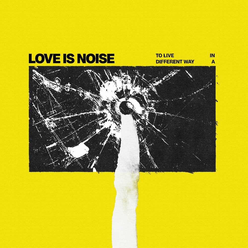 Love Is Noise – Heavy Metal