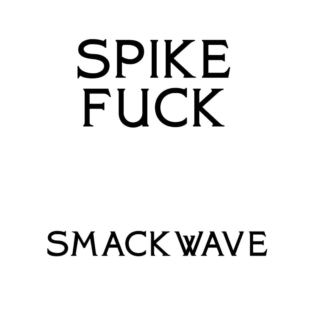 Spike Fuck – Alternative