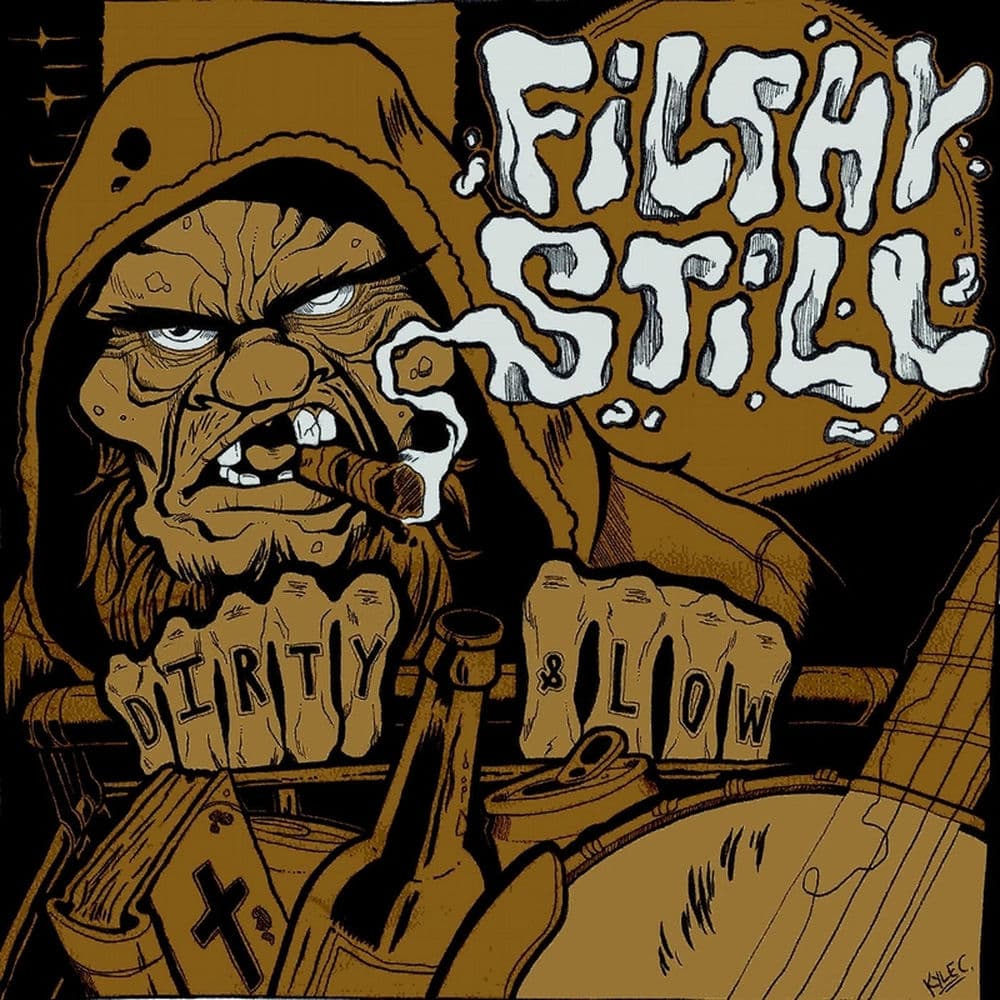 Filthy Still – Country