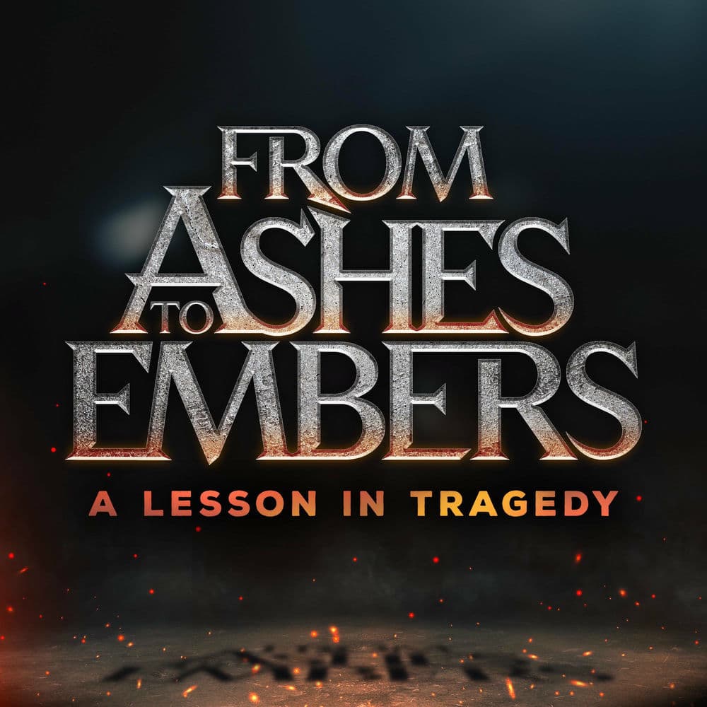From Ashes To Embers