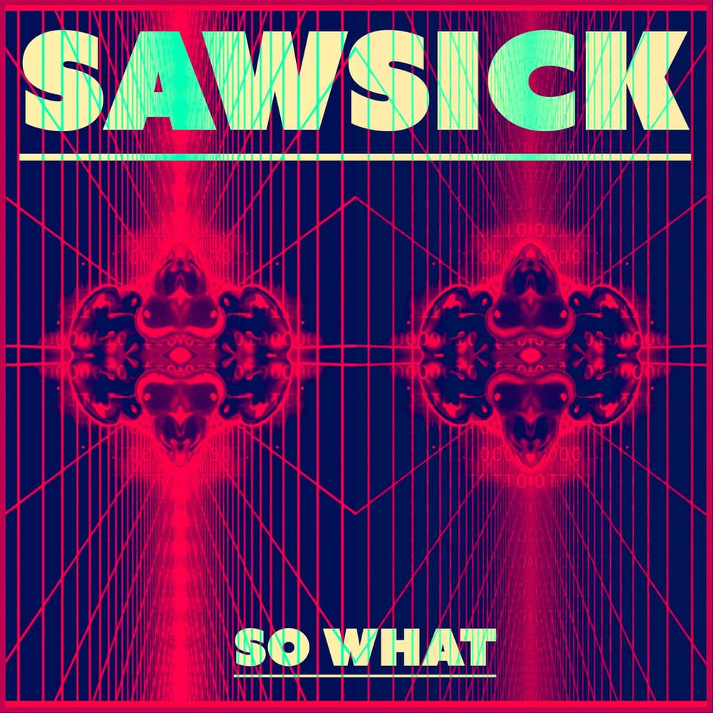 SAWSICK – Acid Techno