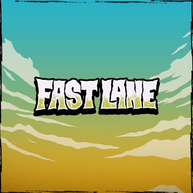 FAST LANE