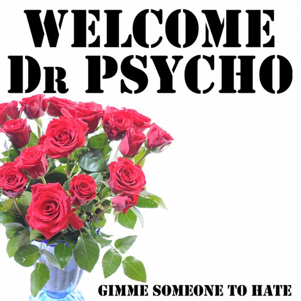 Welcome Dr Psycho