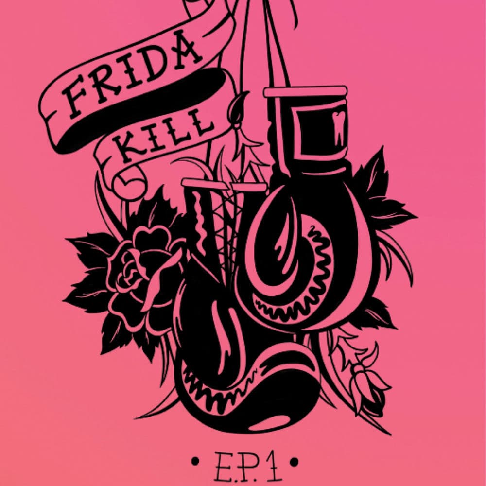 FRIDA KILL