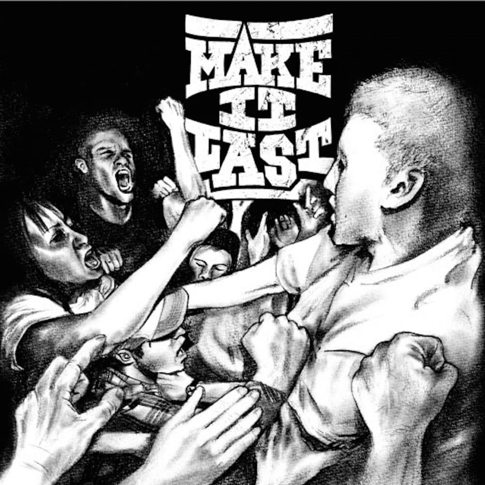 Make It Last – Hardcore