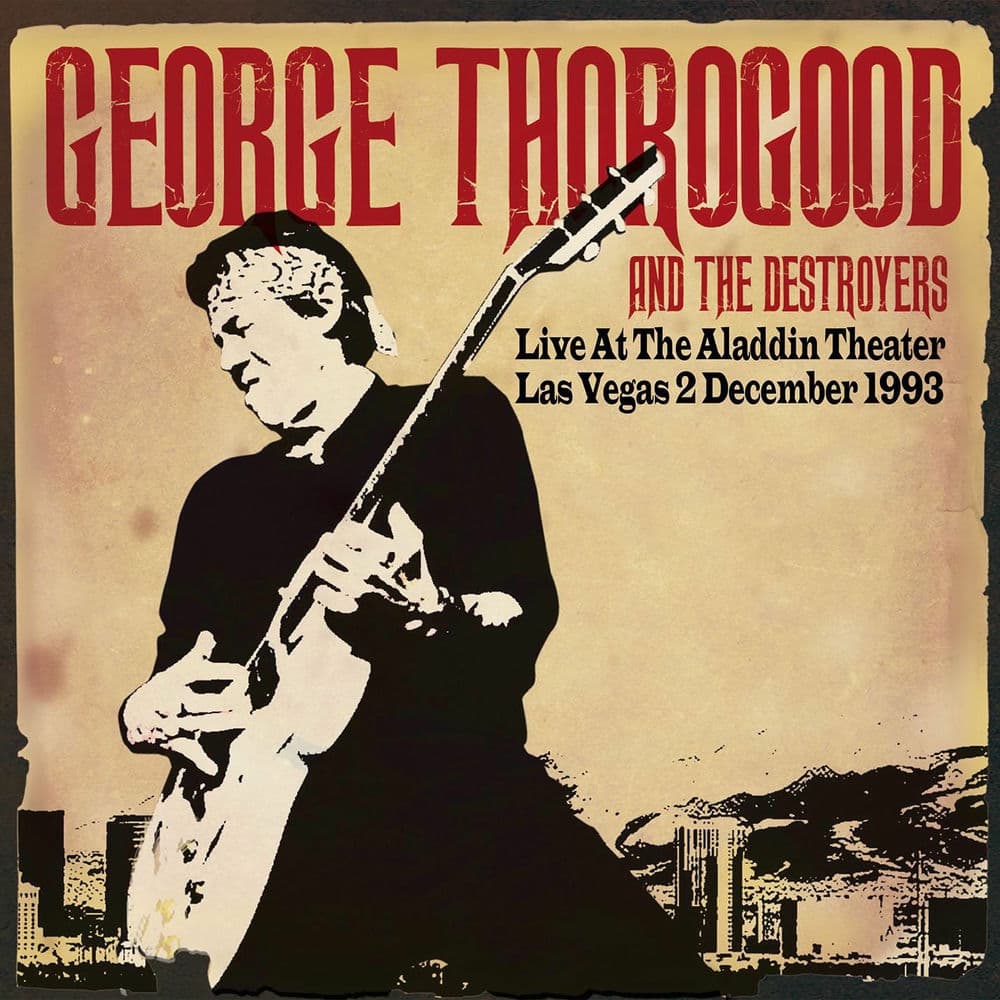 George Thorogood and The Destroyers – Rock