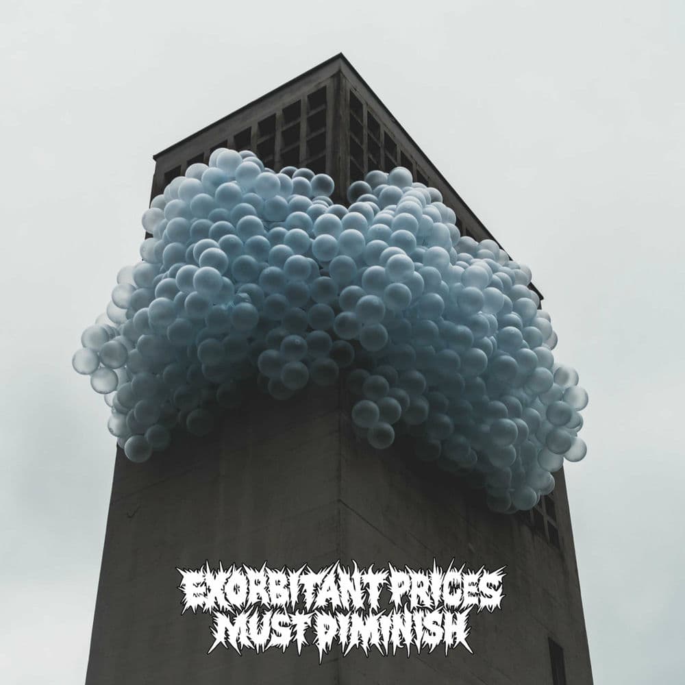 Exorbitant Prices Must Diminish – Grindcore