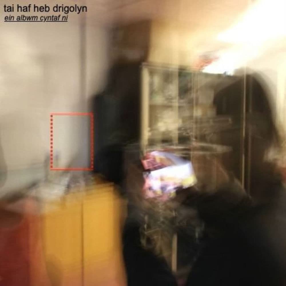 Tai Haf Heb Drigolyn – Electro