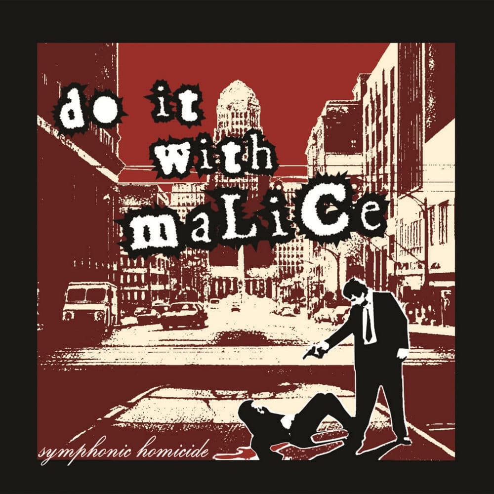 Do It With Malice – Usa