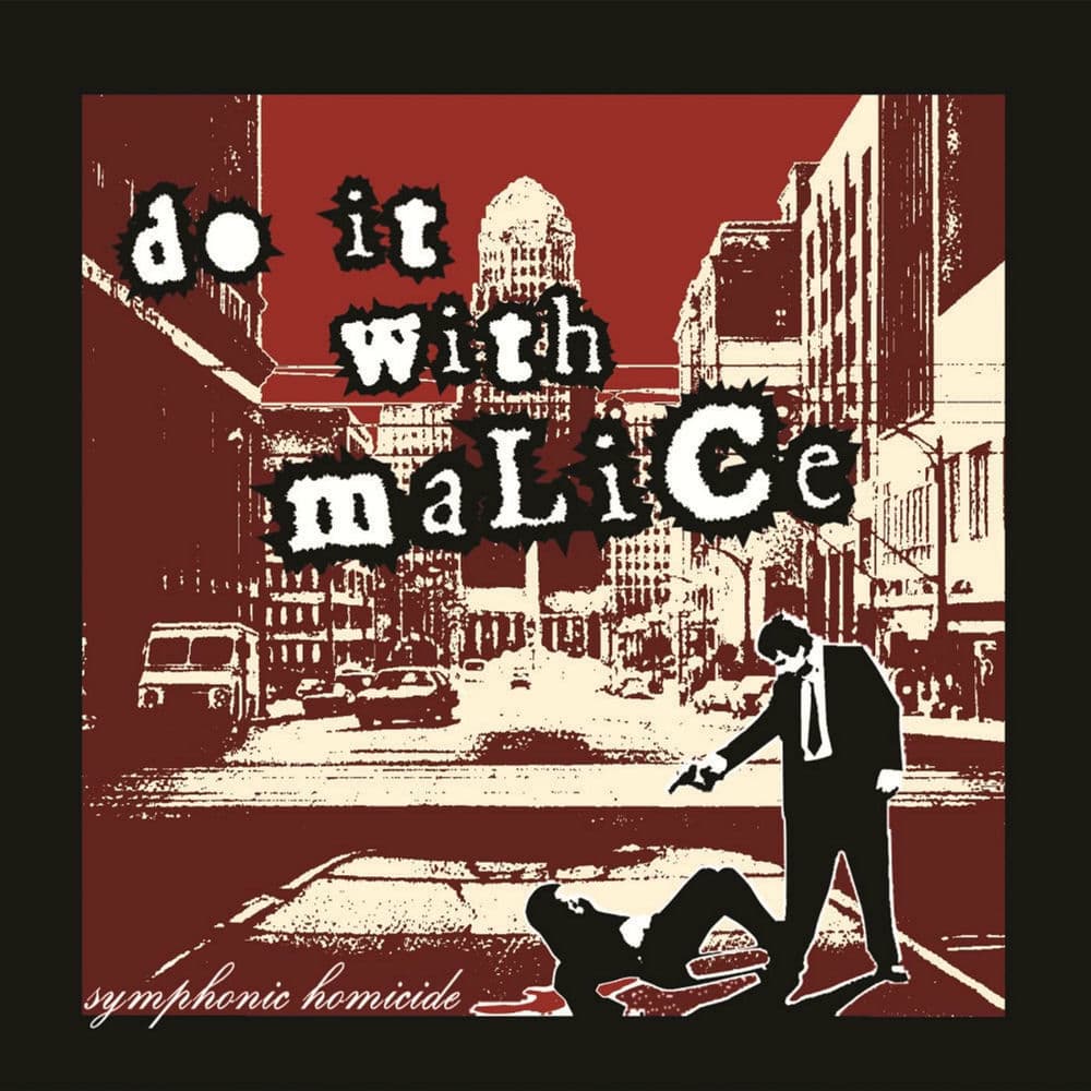 Do It With Malice – Usa