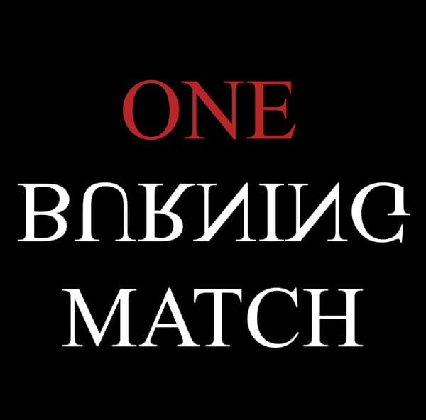 ONE BURNING MATCH – Rock