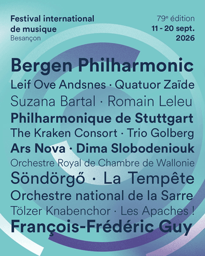 Festival international de musique de Besançon Franche-Comté