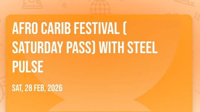 2026 Afro Carib Festival (Saturday Pass) With Steel Pulse