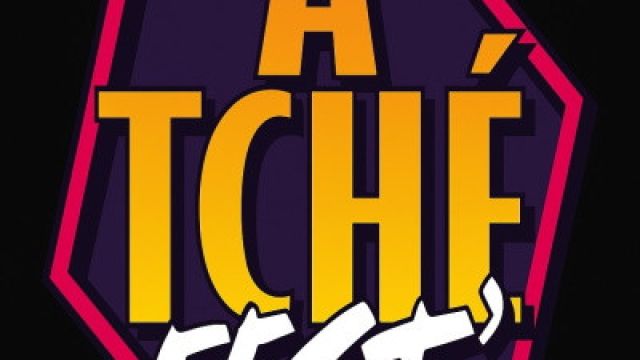 A TCHE FEST