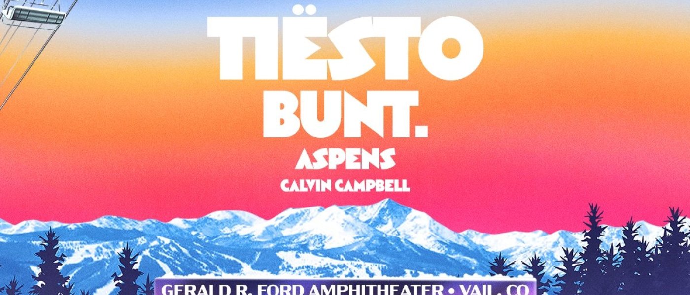 Apres At the Amp - Friday - With Tiesto, Bunt. and More