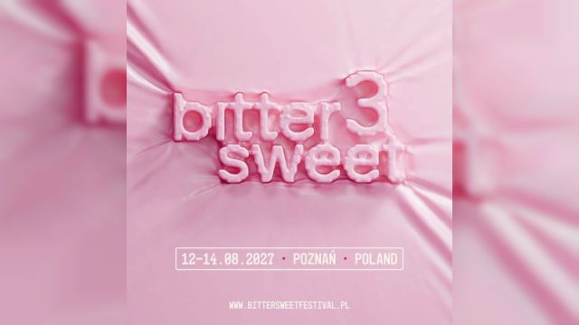 BitterSweet Festival 2027