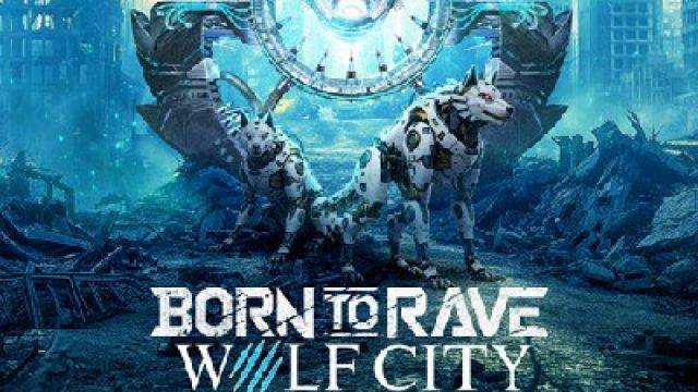 BORN TO RAVE