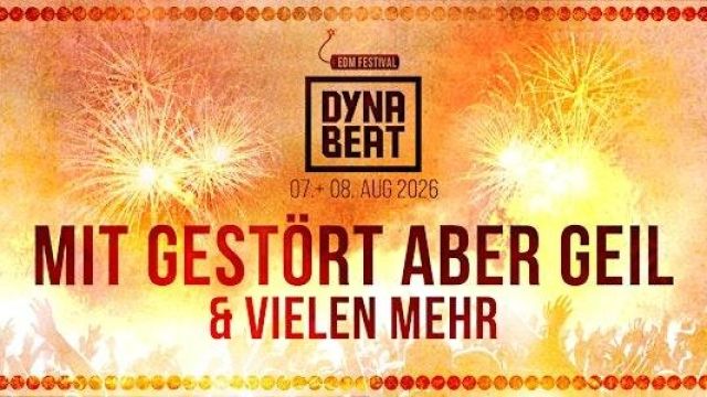 Dynabeat 2026 – Mit “Gestört Aber Geil” & Vielen Mehr!