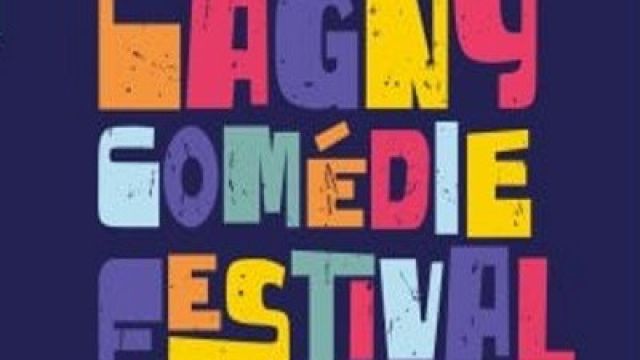 LAGNY COMEDIE FESTIVAL