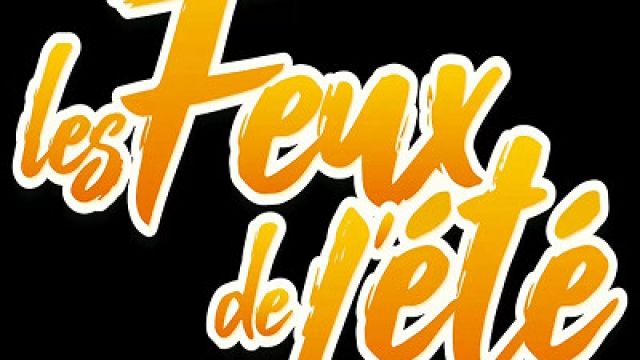 LES FEUX DE L'ETE