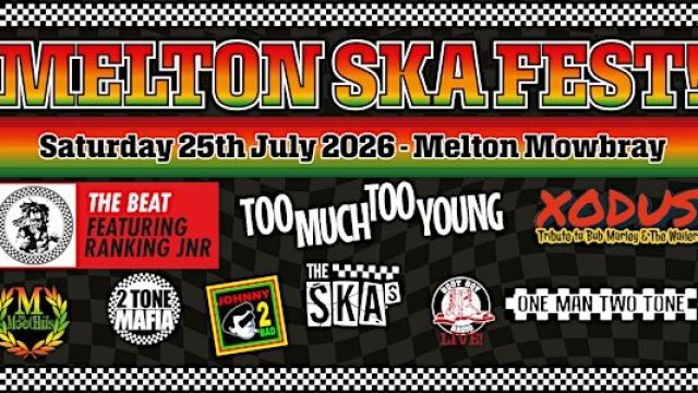 Melton Ska Fest - 25Th July