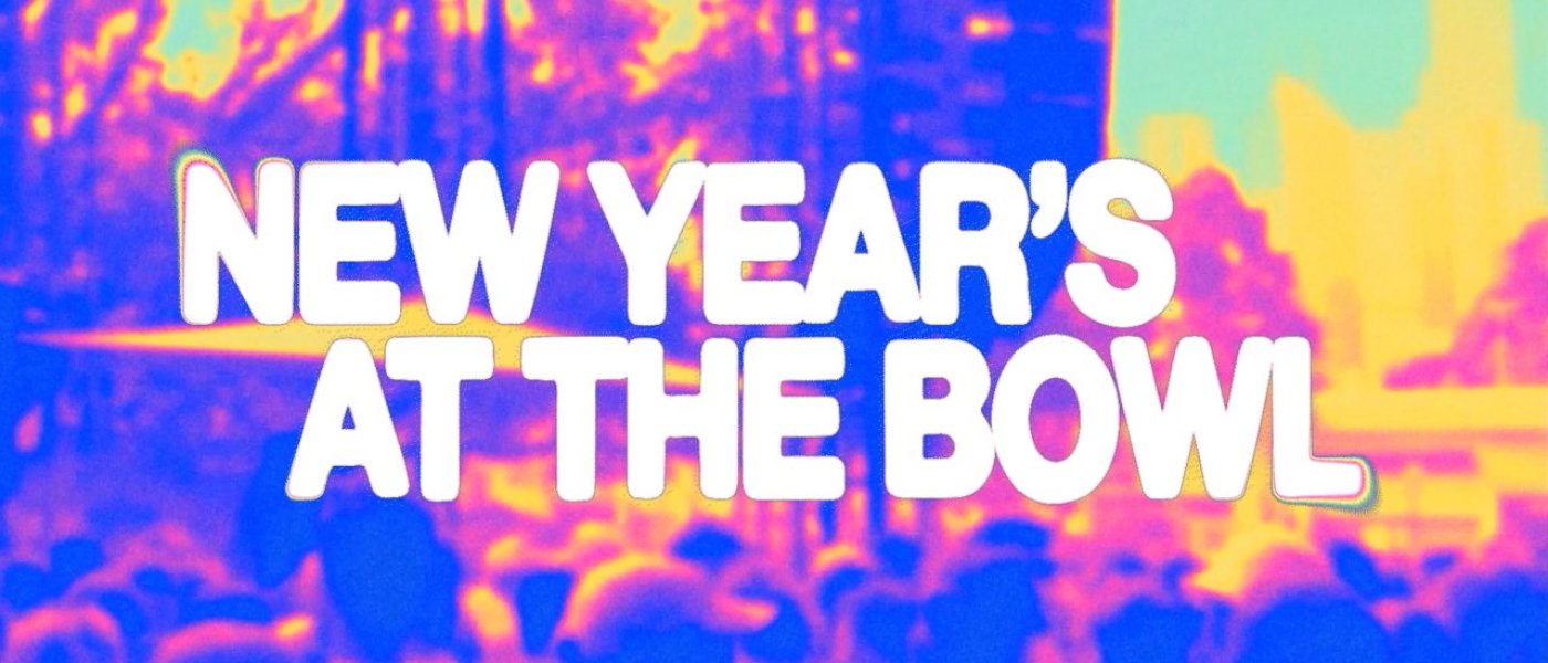 New Year’s at the Bowl 2026