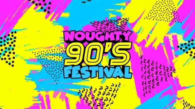 Noughty 90S Festival