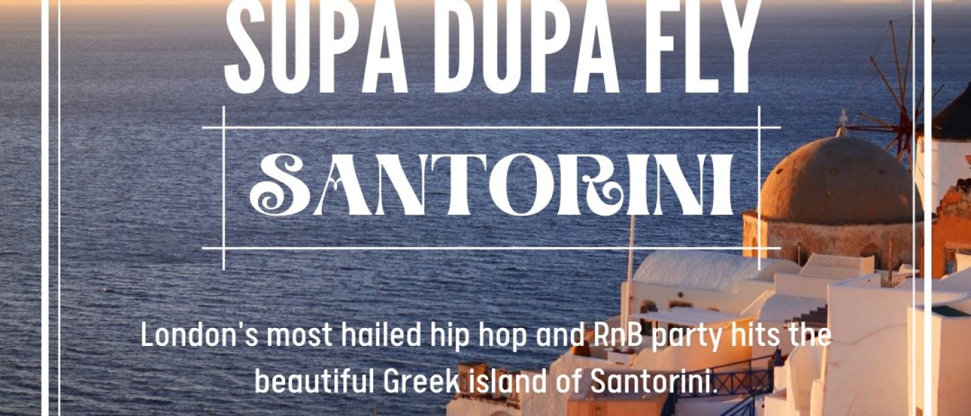 Supa Dupa Fly Santorini