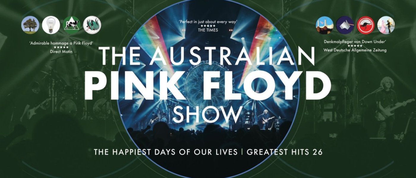 The Australian Pink Floyd Show: the Happiest Days of Our Lives